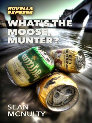 cover image of What's the Moose, Munter?